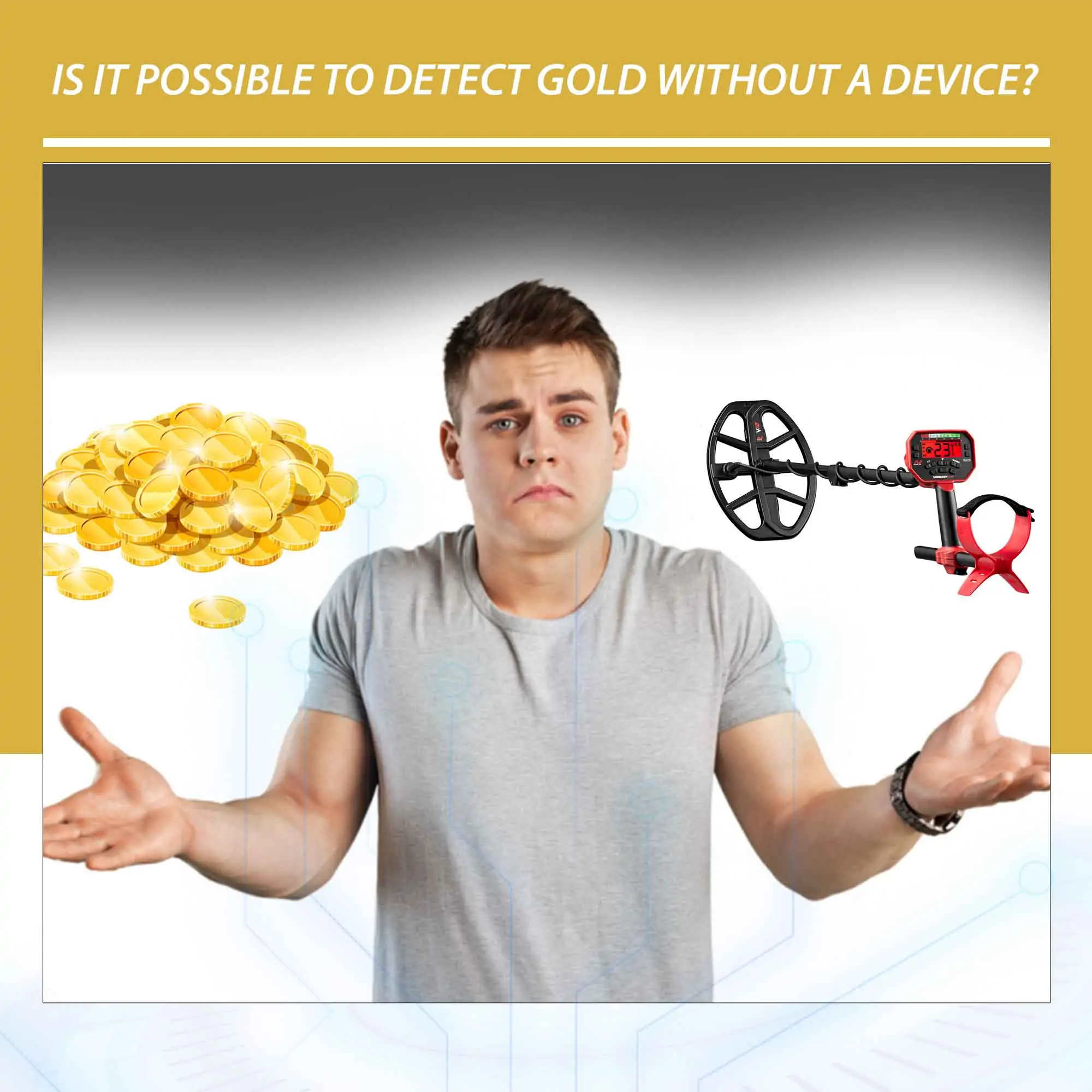 Is it possible to detect gold without a device?