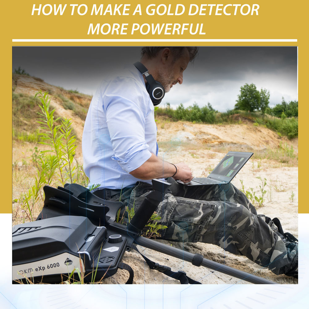 How-to-make-a-gold-detector-more-powerful