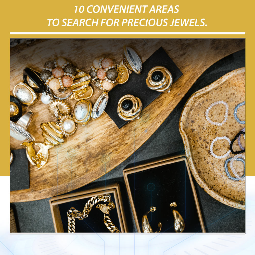 10 convenient areas to search for precious jewels