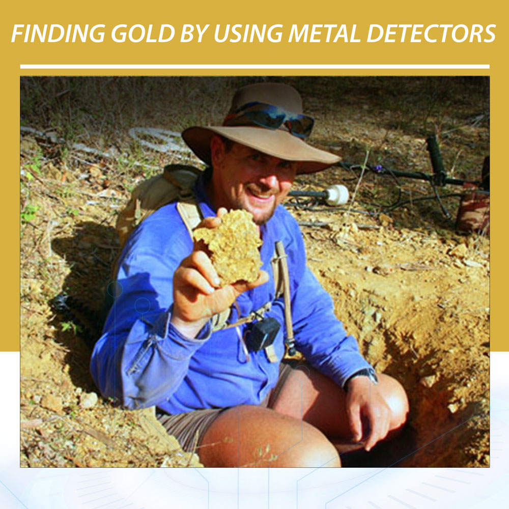 Finding Gold by Using Metal Detectors