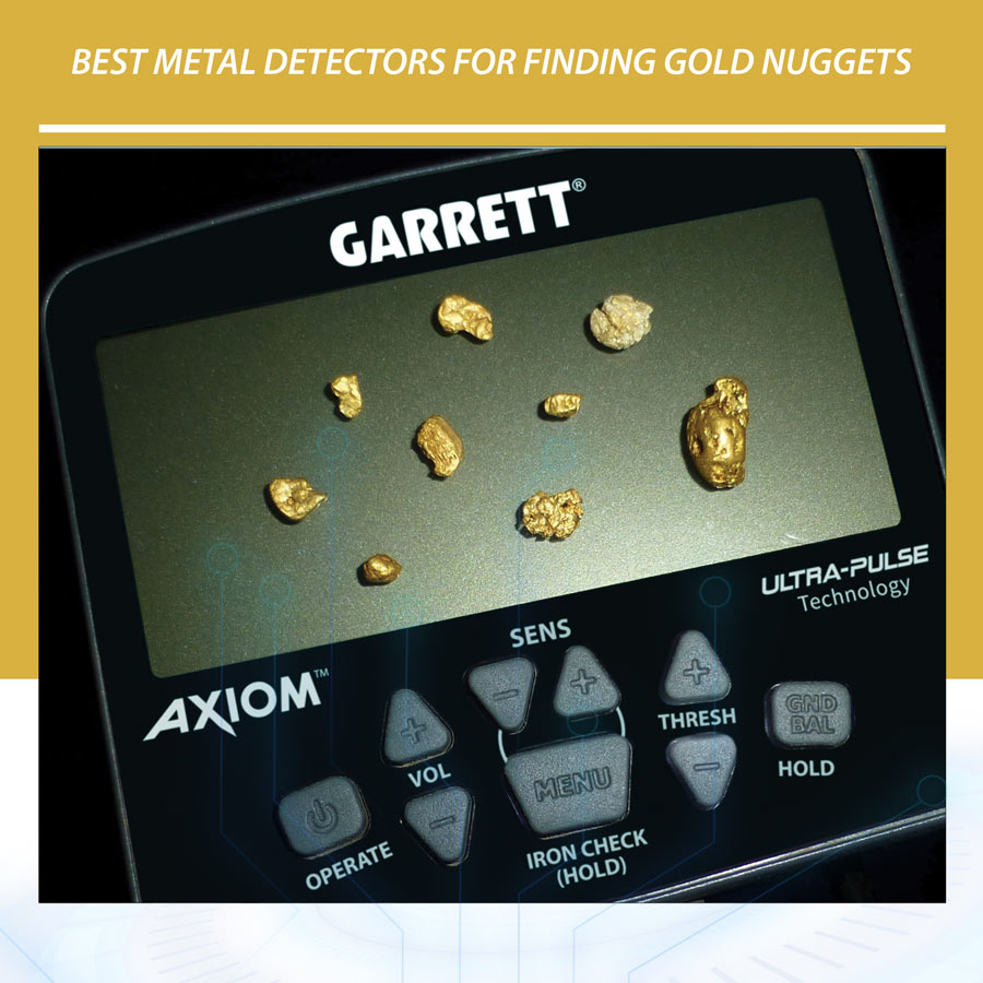 Best Metal Detectors For Finding Gold Nuggets