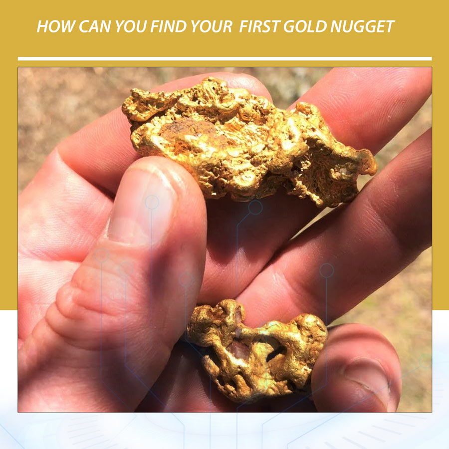 How Can You Find Your First Gold Nugget