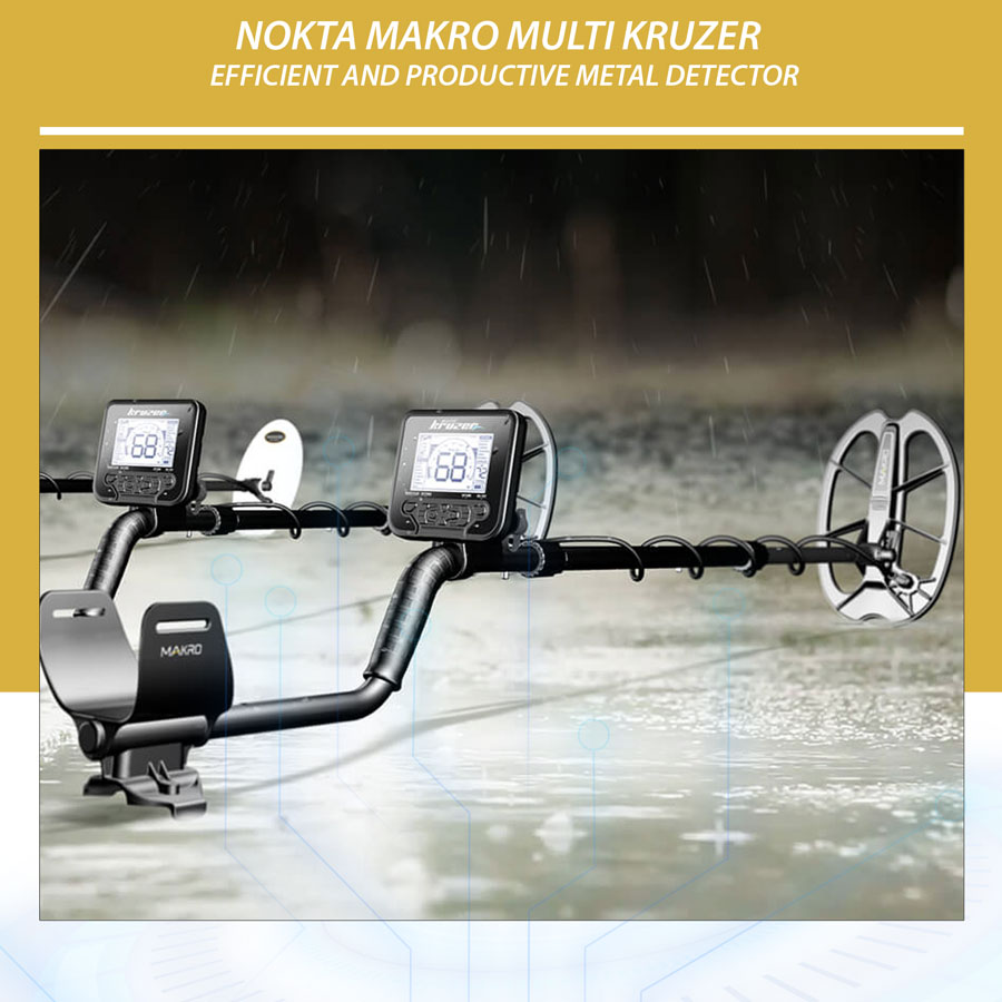 Nokta Makro Multi Kruzer || Efficient and Productive Metal Detector