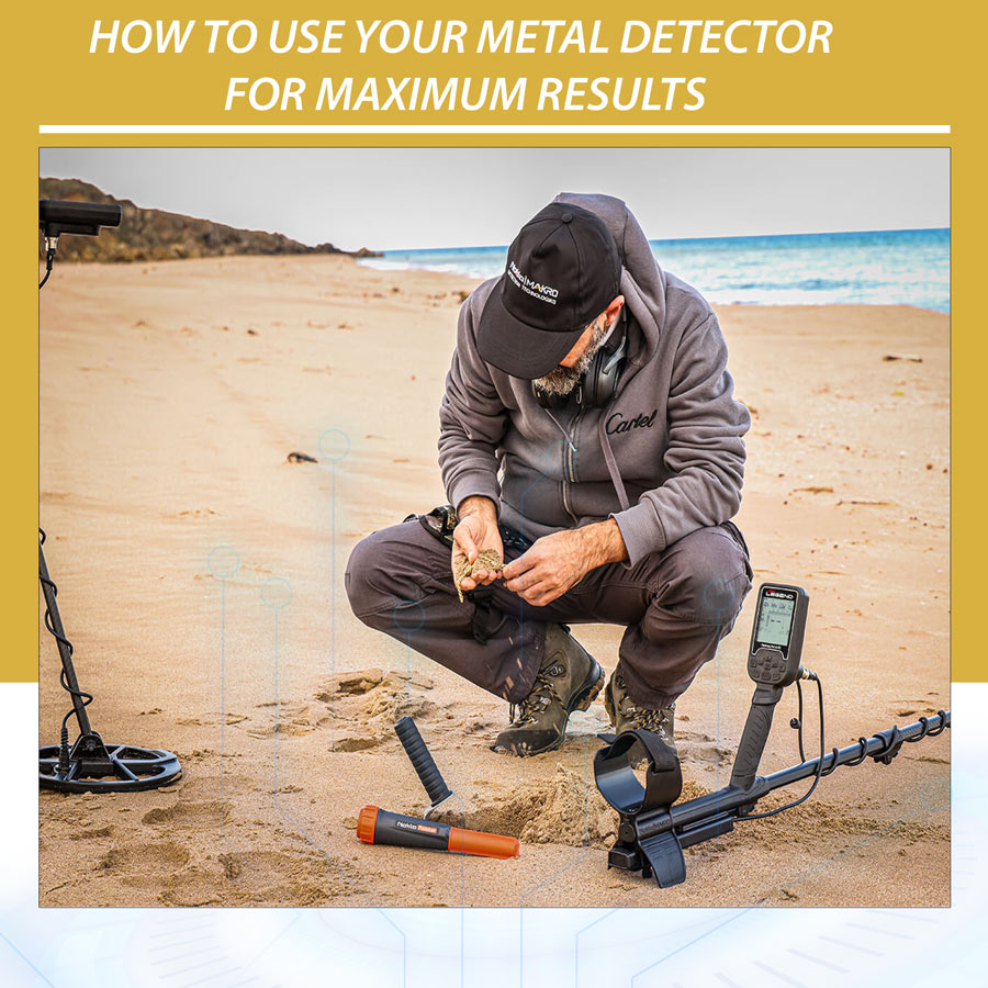 How to Use Your Metal Detector for Maximum Results