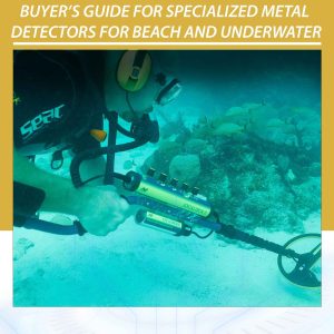 Underwater Metal Detectors