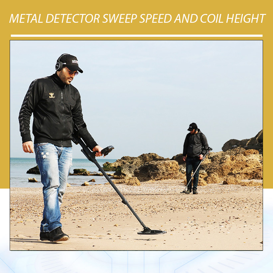 Metal Detector Sweep Speed and Coil Height